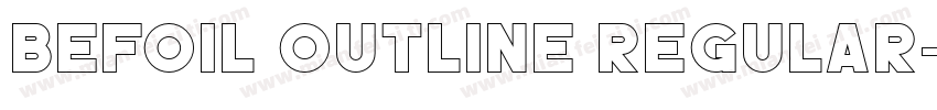 BEFOIL OUTLINE Regular字体转换